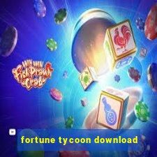 fortune tycoon download